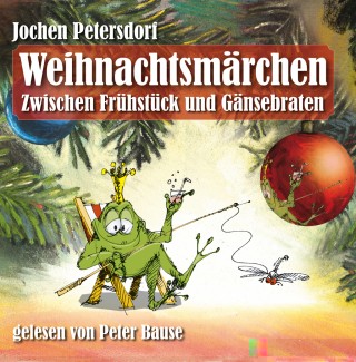 Weihnachtsmrchen mit Peter Bause